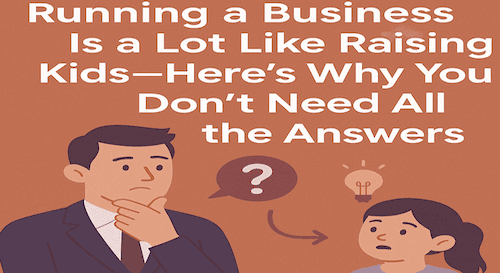 Running a Business Is a Lot Like Raising Kids—And That’s Why You Shouldn’t Do It Alone